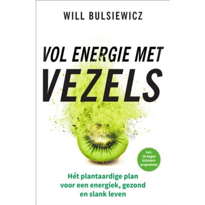 Vol Energie Met Vezels - Will Bulsiewicz