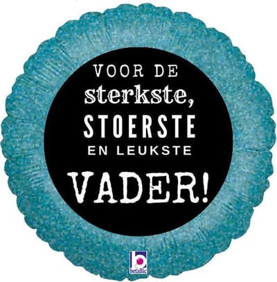 folie ballon voor de sterkste, stoerste en leukste vader! 46cm