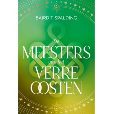 De Meesters Van Het Verre Oosten - Ankhhermes Klassiekers - Baird T. Spalding