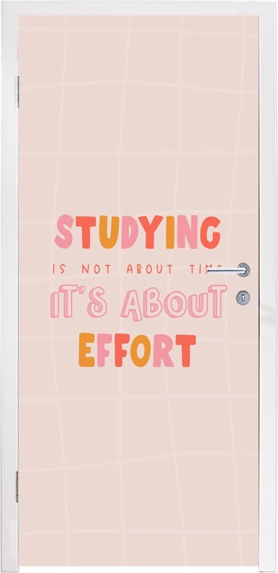 Deursticker Studeren - Tijd - Onderwijs - Quotes - 95x235 cm - Deurposter