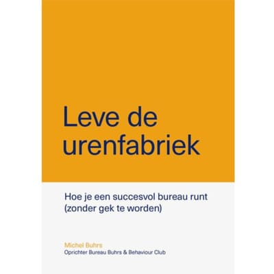 Leve De Urenfabriek - Michel Buhrs
