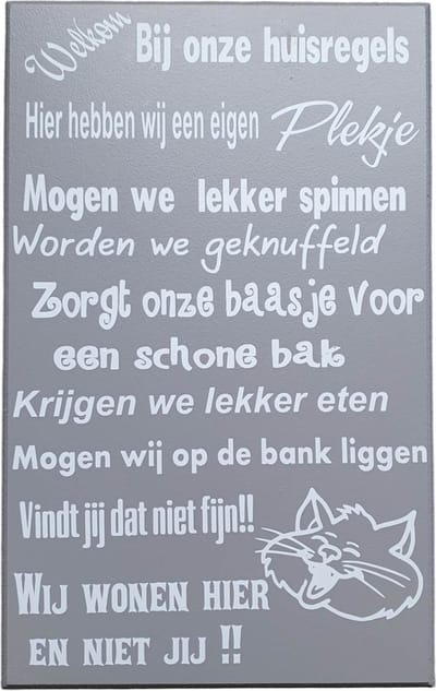 Tekstbord - spreukenbord - welkom bij onze husiregels - katten - poezen