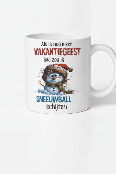 Grappige Kerstmok met Tekst 'Als Ik Nog Meer Vakantiegeest Had Zou Ik Sneeuwballen Schijten' – Gekke Sneeuwpop – Kerstcadeau Collega – Wit – Keramiek 330 ml