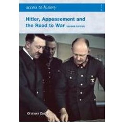 Ath: Hitler, Appeasement And The Road To War Second Edition - Graham Darby