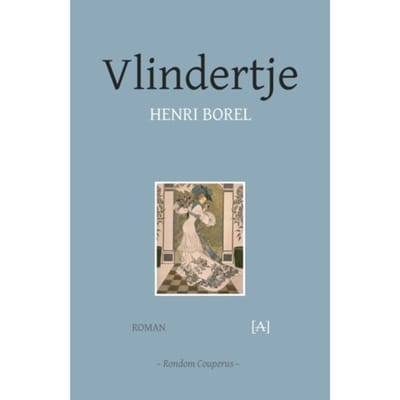 Vlindertje - Rondom Couperus - Henri Borel