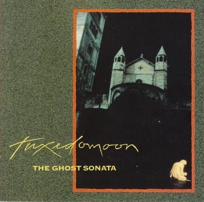 Tuxedomoon - The Ghost Sonata (CD)