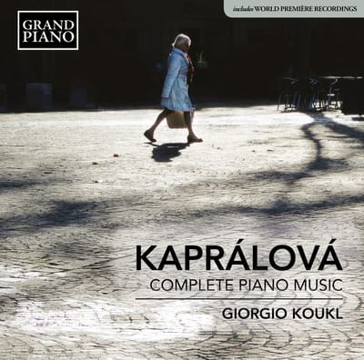 Giorgio Koukl - Kaprálová: Complete Piano Music (CD)