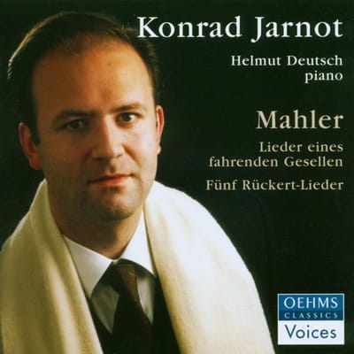 Konrad Jarnot & Helmut Deutsch - Mahler: Lieder Eines Fahrenden Gesellen | 5 Rückert-Lieder (CD)