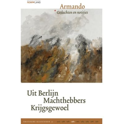 Uit Berlijn ! Machthebbers ! Krijgsgewoel - Kritische Klassieken - Armando
