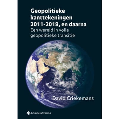 Geopolitieke Kanttekeningen 2011-2018, En Daarna - David Criekemans