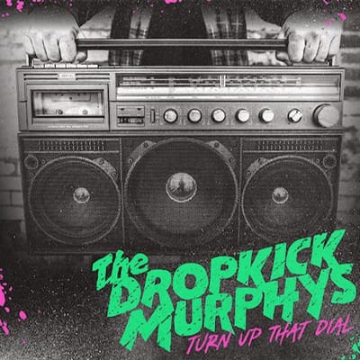 The Dropkick Murphys - Turn Up That Dial (CD)