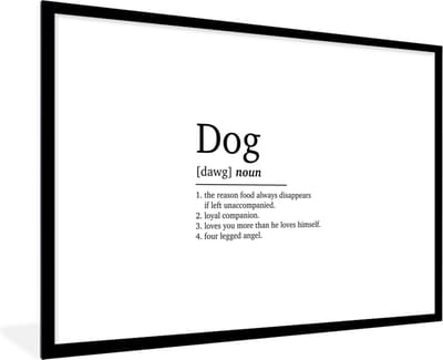 Fotolijst incl. Poster - Dog - Spreuken - Quotes - Hond definitie - Woordenboek - 120x80 cm - Posterlijst