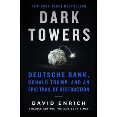 Dark Towers - David Enrich