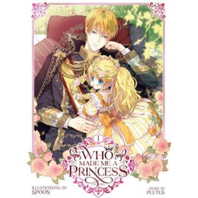Who Made Me A Princess Vol. 1 - Who Made Me A Princess - Plutus