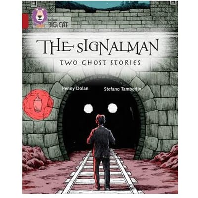 The Signalman: Two Ghost Stories - Penny Dolan