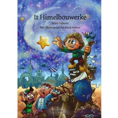It Himelbouwerke - Arjen Dijkstra