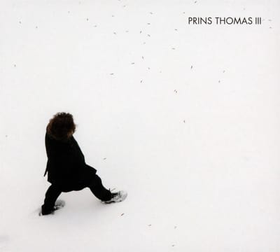 Prins Thomas - Prins Thomas III (CD)
