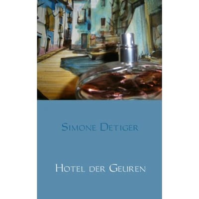 Hotel Der Geuren - Simone Detiger