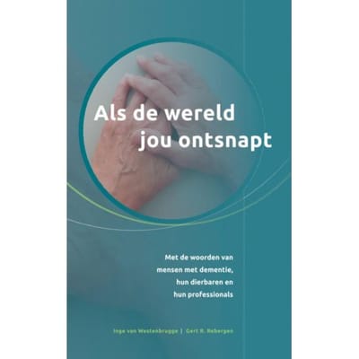 Als De Wereld Jou Ontsnapt - Gert R. Rebergen