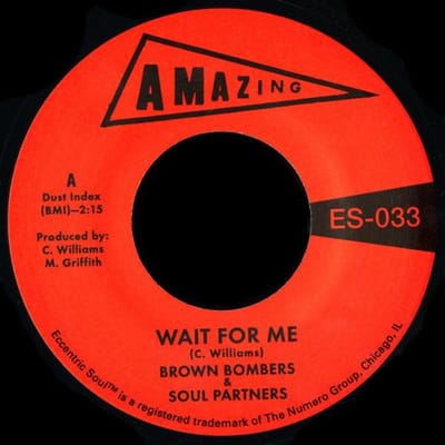 Brown Bombers & Soul Partners - Wait For Me (7" Single)