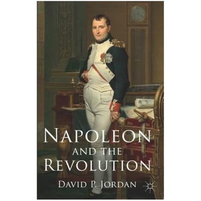 Napoleon And The Revolution - D. Jordan