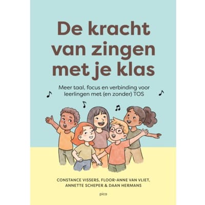De Kracht Van Zingen Met Je Klas - Constance Vissers
