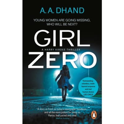 Girl Zero - D.I. Harry Virdee - A. A. Dhand