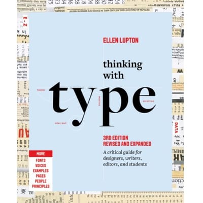 Thinking With Type - Ellen Lupton