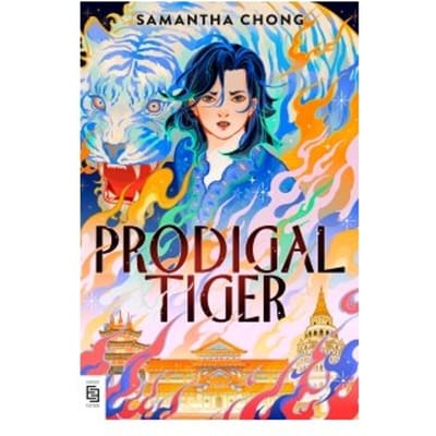 Prodigal Tiger - Samantha Chong