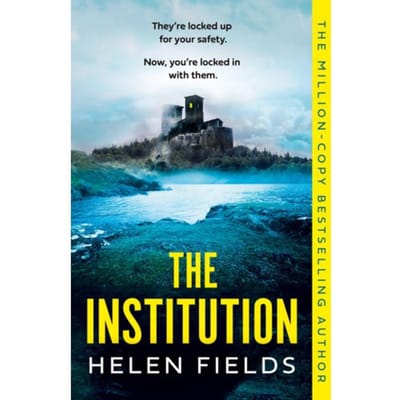 The Institution - Helen Fields