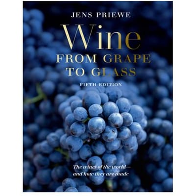 Wine From Grape To Glass - Jens Priewe
