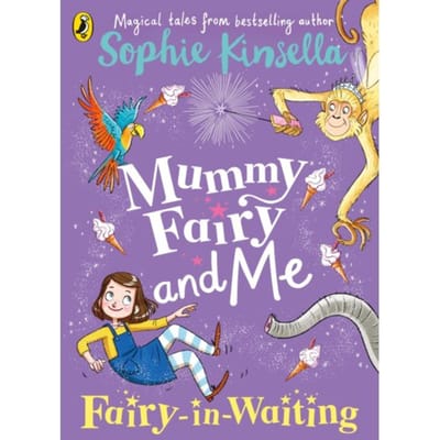 Mummy Fairy And Me: Fairy-In-Waiting - Mummy Fairy - Sophie Kinsella