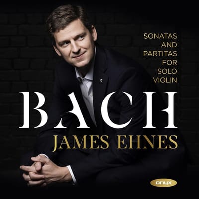 James Ehnes - J.S. Bach: Sonatas And Partitas For Solo Violin (2 CD)