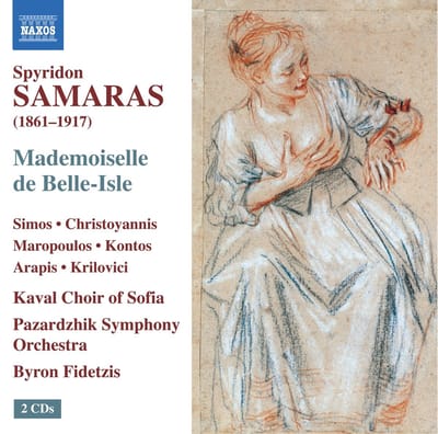 Martha Arapis, Marina Krilovici, Angelo Simos, Kaval Choir Of Sofia, Pazardzhik Symphony Orchestra, Byron Fidetzis - Samaras: Mademoiselle De Belle-Isle (2 CD)
