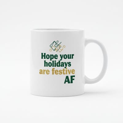 Hope Your Holidays Are Festive AF Kerstmok – Grappige Feestdagen Quote Keramische Koffiemok – 330 ml