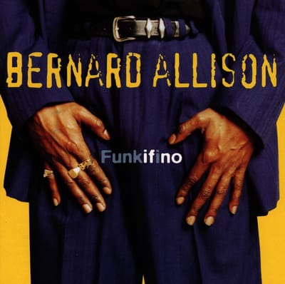 Funkifino - Bernard Allison
