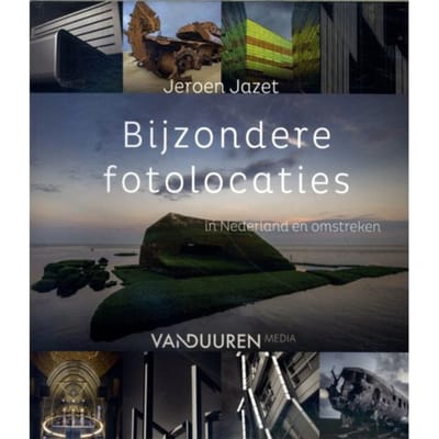 Bijzondere Fotolocaties In Nederland En Omstreken - Jeroen Jazet