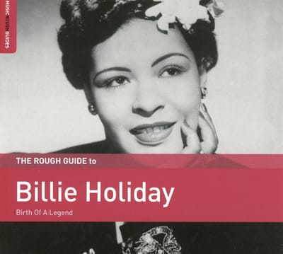 Billie Holiday - The Rough Guide To Billie Holiday (Birth Of A Legend) (CD)