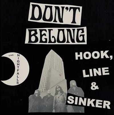 The Nightfalls - Don't Belong/Hook, Line & Sinker (7" Single)