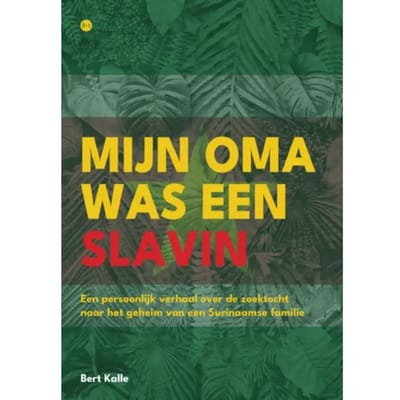 Mijn Oma Was Een Slavin - Bert Kalle