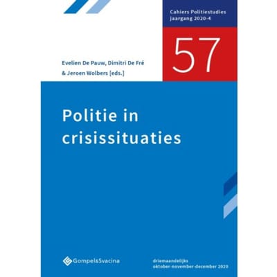 Politie In Crisissituaties - Cahiers Politiestudies Nr. 57
