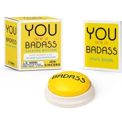You Are A Badass(R) Talking Button: Five Nuggets Of In-Your-Face Inspiration [with Battery] - Rp - Jen Sincero