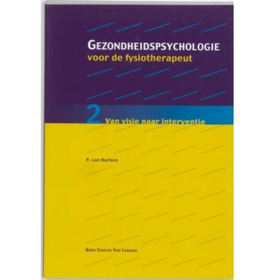Gezondheidspsychologie Voor De Fysiotherapeut / 2 - P. van Burken