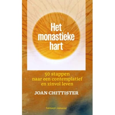 Het Monastieke Hart - Joan Chittister