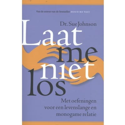 Laat Me Niet Los - Sue Johnson