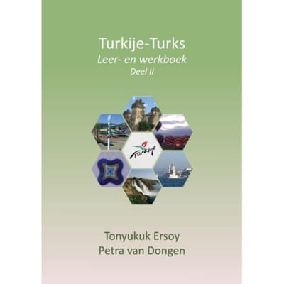 Turkije-Turks, Leer- En Werkboek Deel Ii - Tonyukuk Ersoy