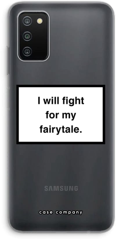 Hoesje geschikt voor Samsung Galaxy A03S hoesje - Fight for my fairytale - Soft Cover Telefoonhoesje - Bescherming aan alle Kanten en Schermrand