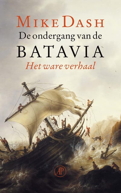 De Ondergang Van De Batavia - Mike Dash