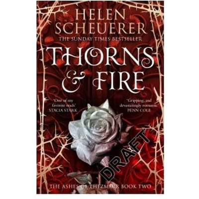 Thorns & Fire - The Ashes Of Thezmarr - Helen Scheuerer