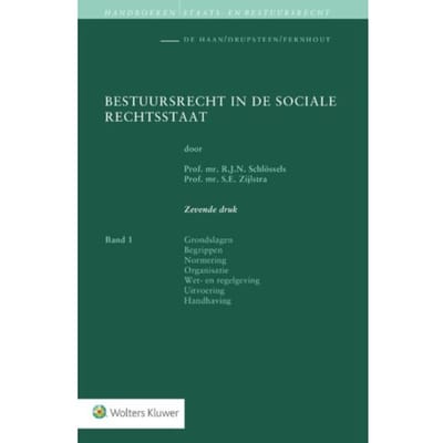 Bestuursrecht In De Sociale Rechtsstaat - Handboeken Staats- En Bestuursrecht - R.J.N. Schlössels